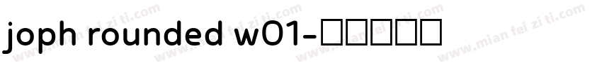 joph rounded w01字体转换
